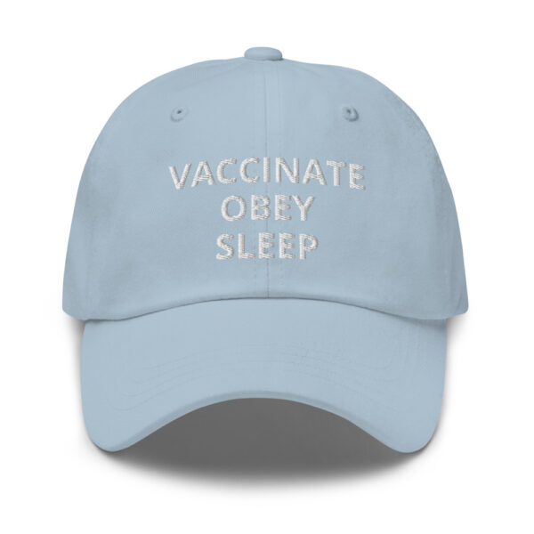 THEY LIVE ~ VACCINATE OBEY SLEEP ~ Dad Hat - Image 10